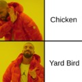 Yard bird