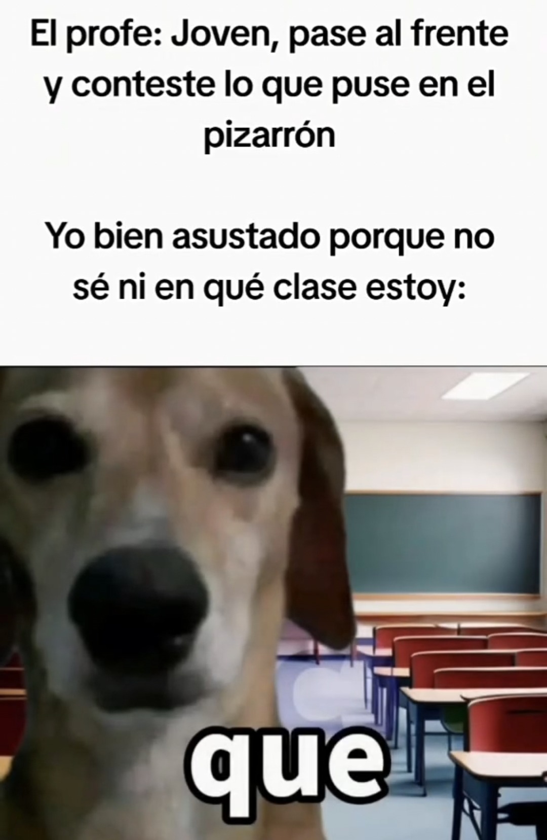 El profe me llama y ni sé en qué clase estoy parado - meme