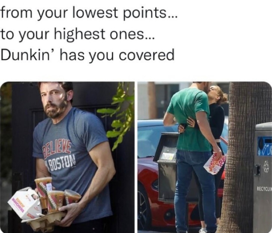 Dunkin’s got your back from rock bottom to cloud nine - meme