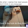 How do deaf people think?
