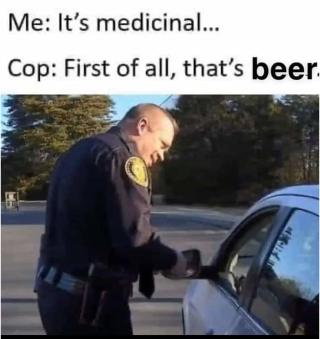 Medicinal beer is a thing - meme