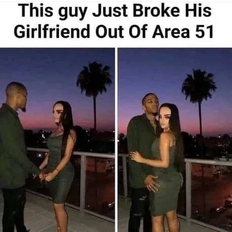 Area 51 girlfriend - meme