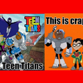 Forget teen titans go