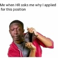 Answering the HR most stupid question