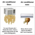 Yes, Air Conditioner back then was awesome