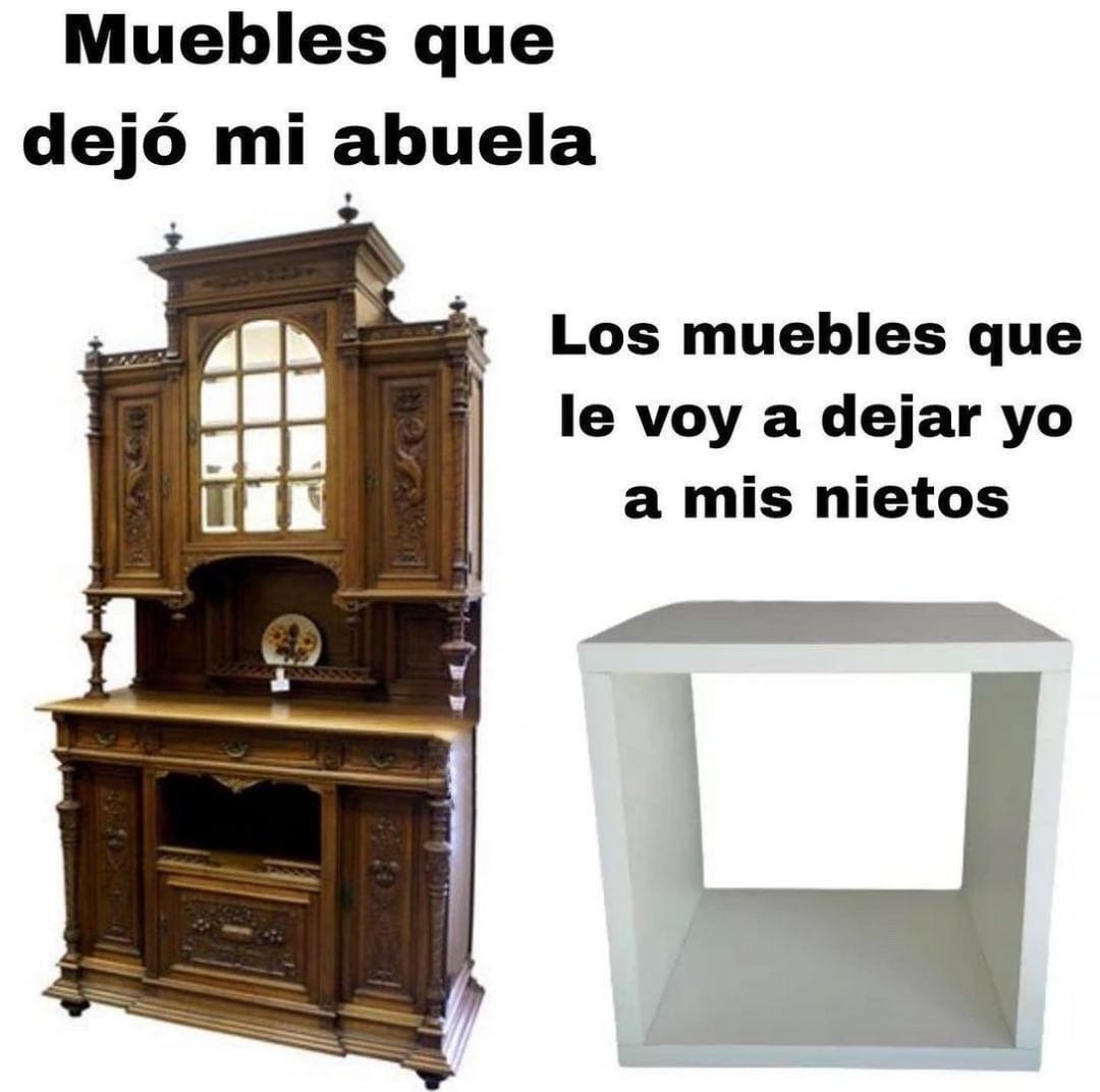 Muebles de abuela vs ikea - meme