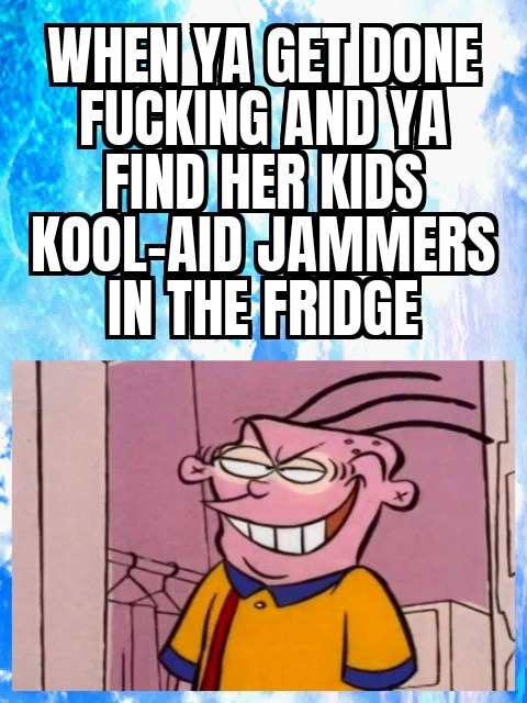 Kool-aid jammers - meme