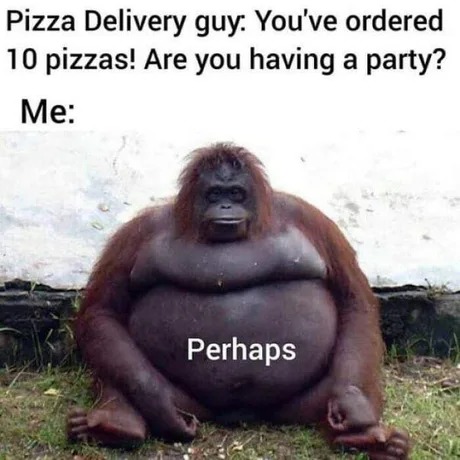 Pizza party meme
