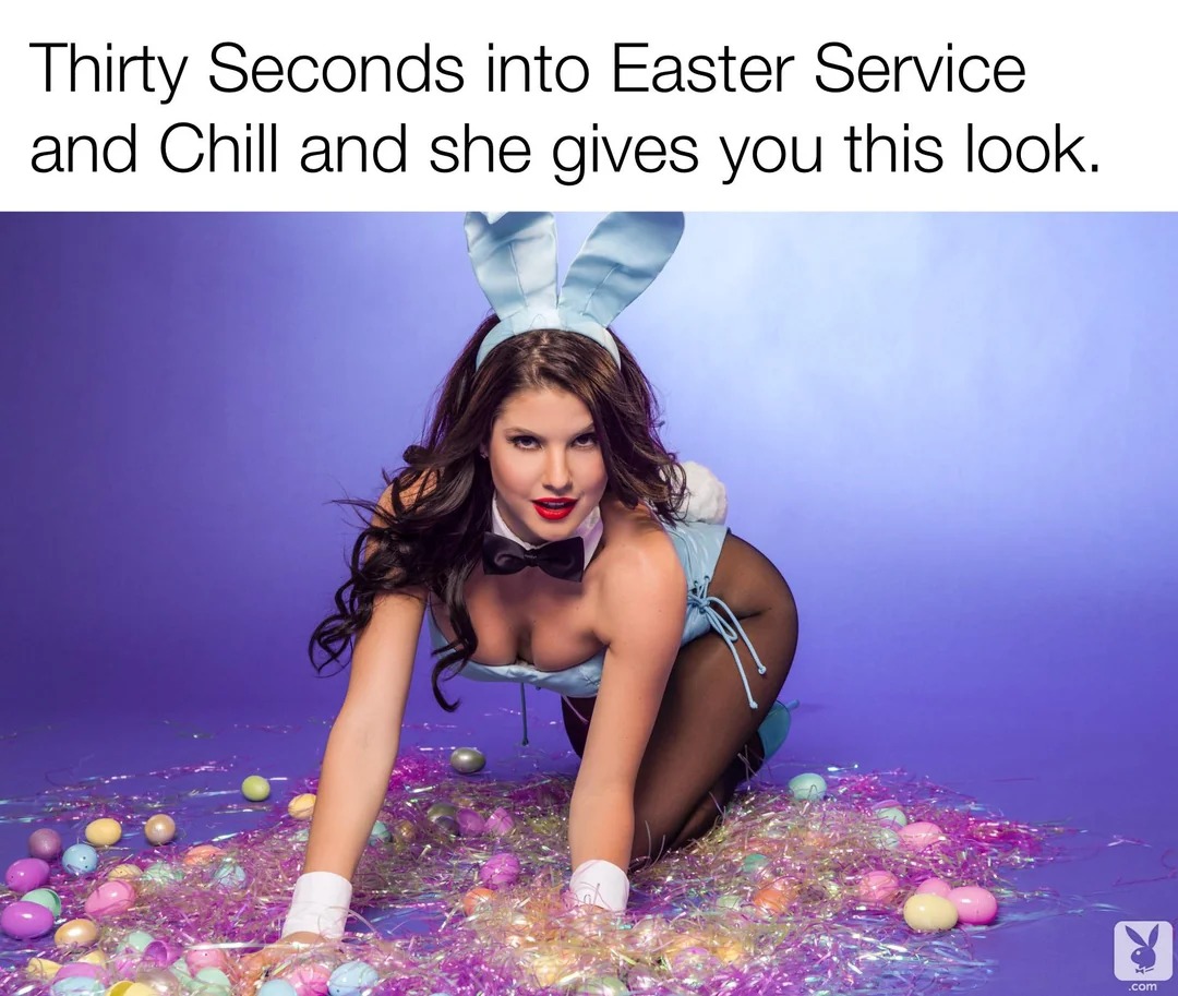 Easter service and chill - meme