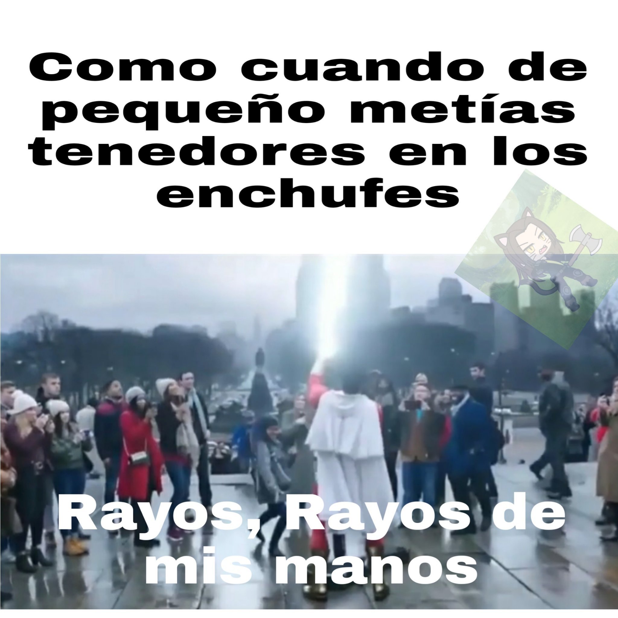 RAYOS DE MIS MANOOOOOS - meme
