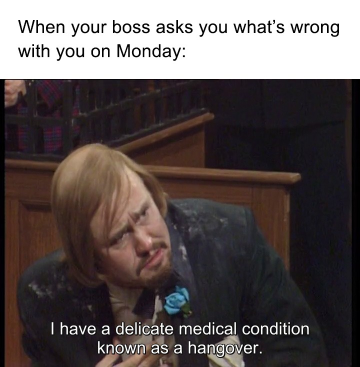 Monday hangover - meme