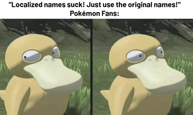 Pokemon fans when localized names hit different - meme