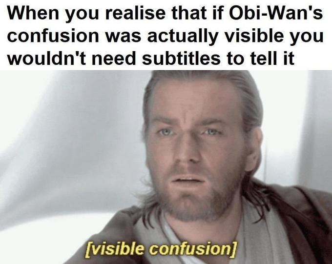 Almost visible confusion - meme