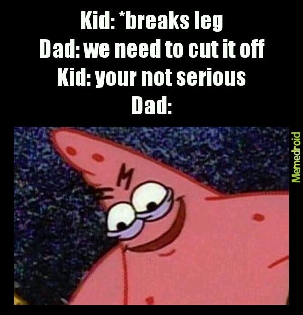 Patrick star as a dad - meme