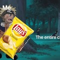 Leave my fucking chips alone you finger licking assholes