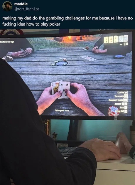 Me watching dad win poker cause I don’t know the rules - meme