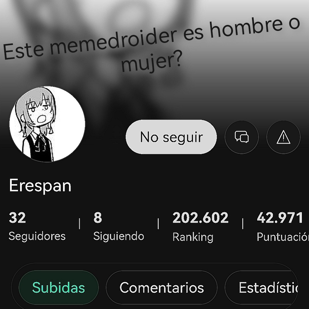 Este memedroider es hombre o mujer?