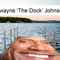 Dwayne The Dock Johnson