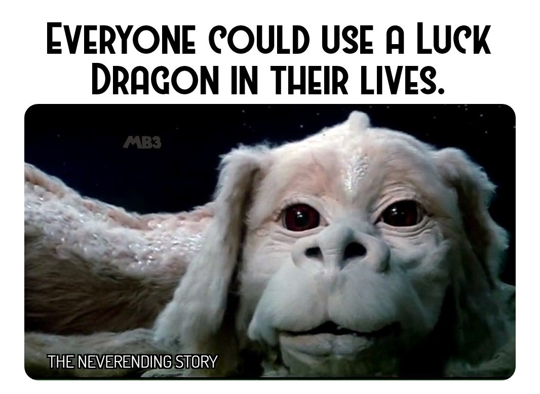 A Little Luck Dragon - meme