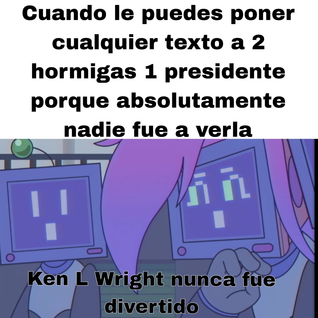 Tecnicamente no me van a aceptar el meme