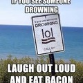 Drowning is funny