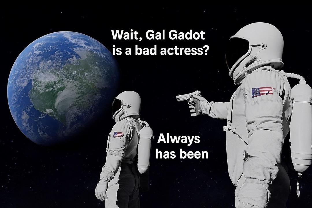 Gal Gadot slander has entered the chat - meme
