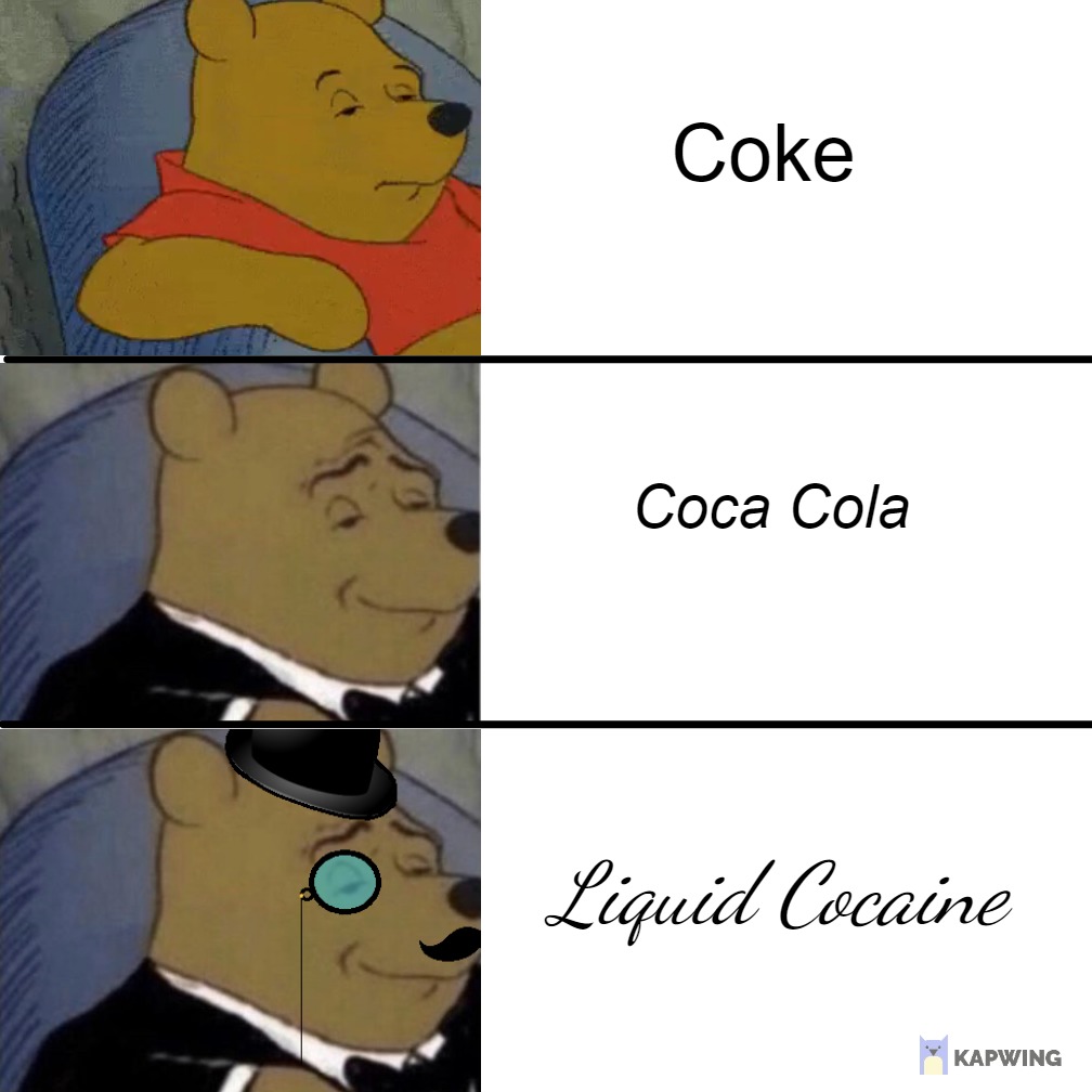 Liquid Cocaine - meme
