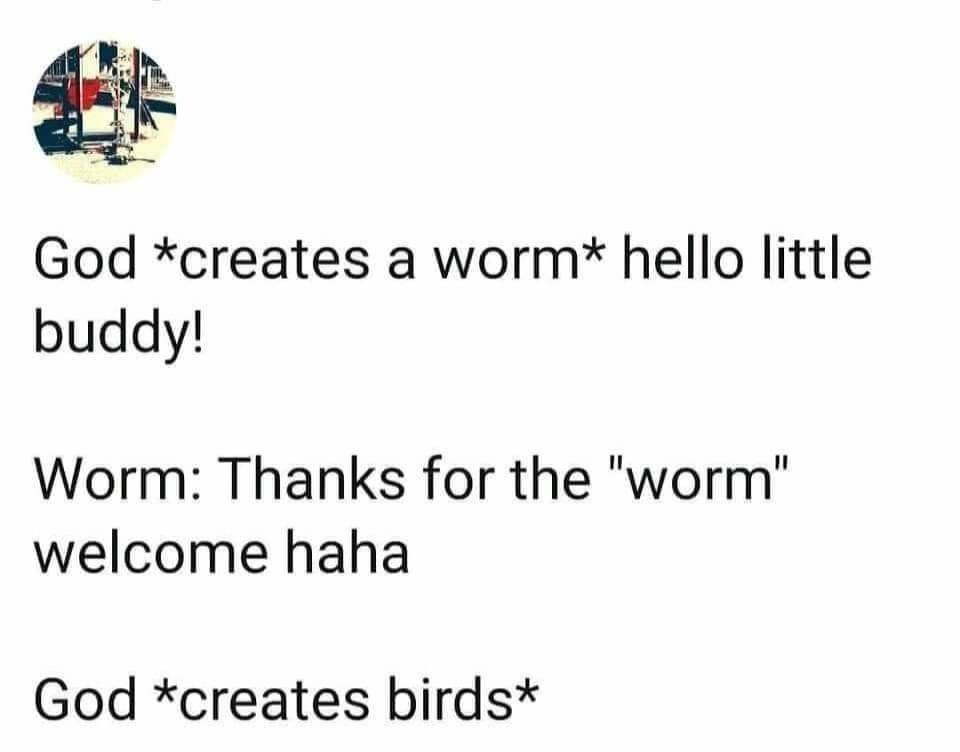 Worm welcome - meme