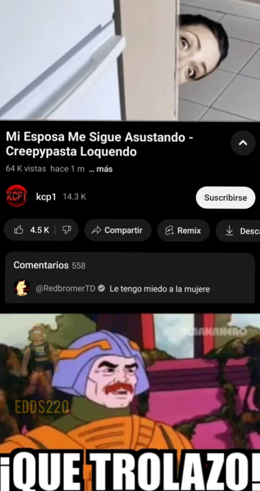 Imagínate ser tan maricon como para tenerle miedo a las mujeres por una historia de terror :facepalm: - meme