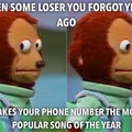 When some loser you forgot years ago makes your phone number the most popular song of the year