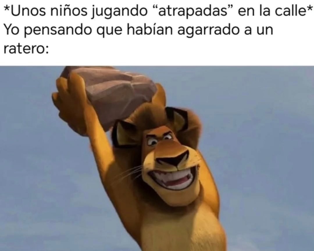 niños jugando atrapadas y yo pensando que atraparon a un ratero - meme