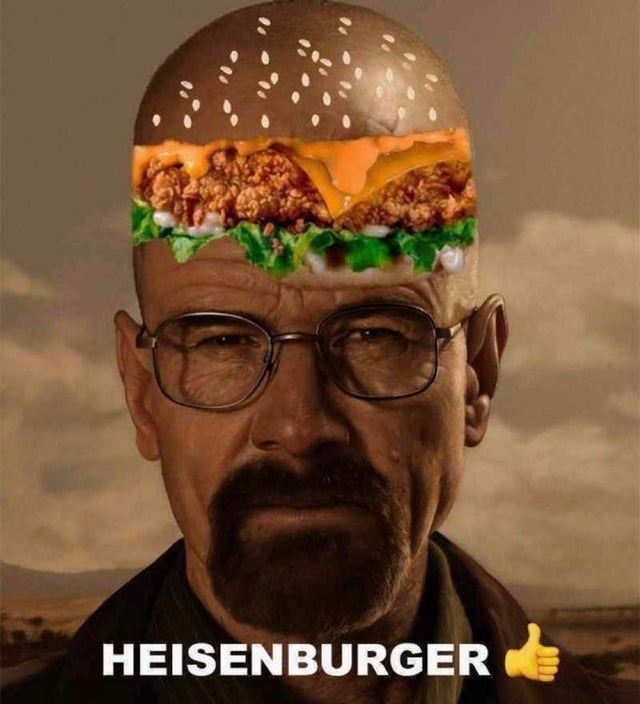 heisenburger - meme