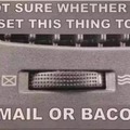 Bacon or mail