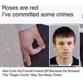 roses are red violets are blue l've committed a crime so have you