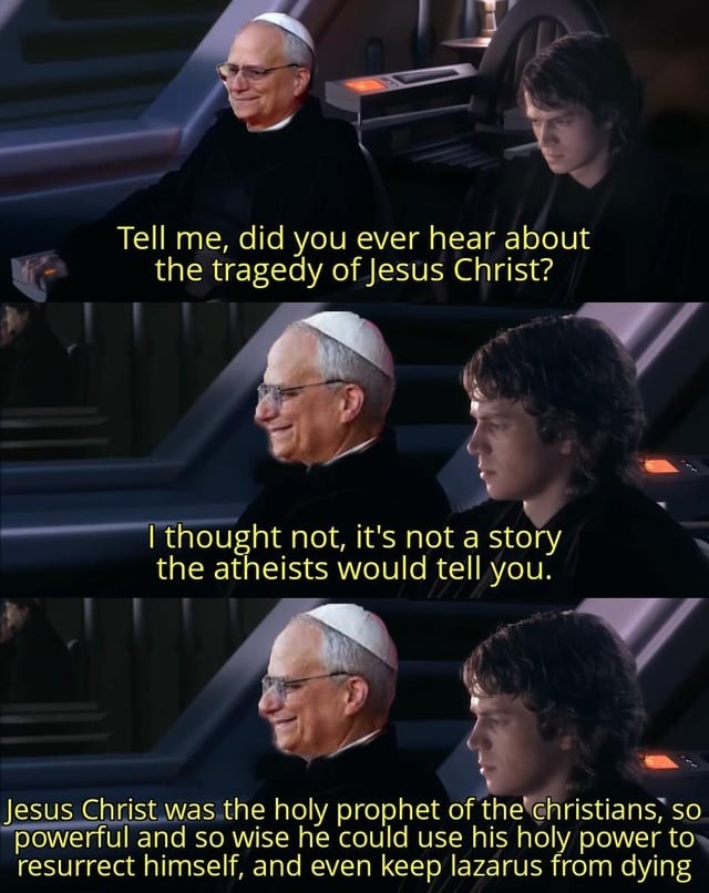 The tragedy of Jesus Christ... not a tale the atheists would tell you - meme