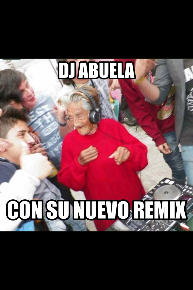DJ abuela - meme