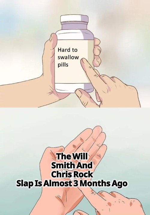 Hard to swallow pills - meme