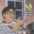 Boomer parents be like