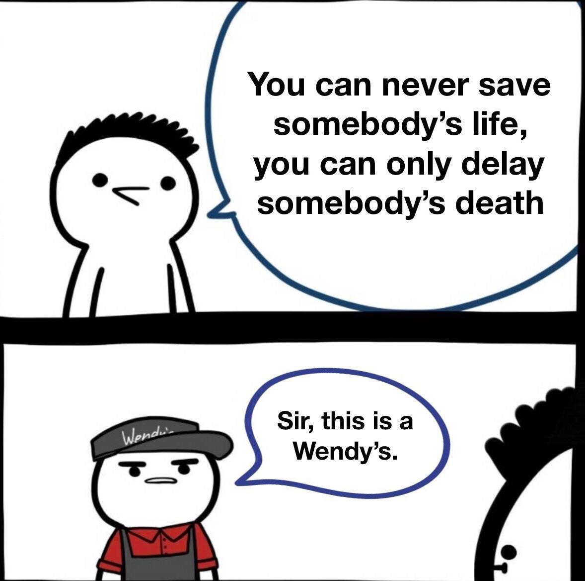 wendys is a part of life - meme
