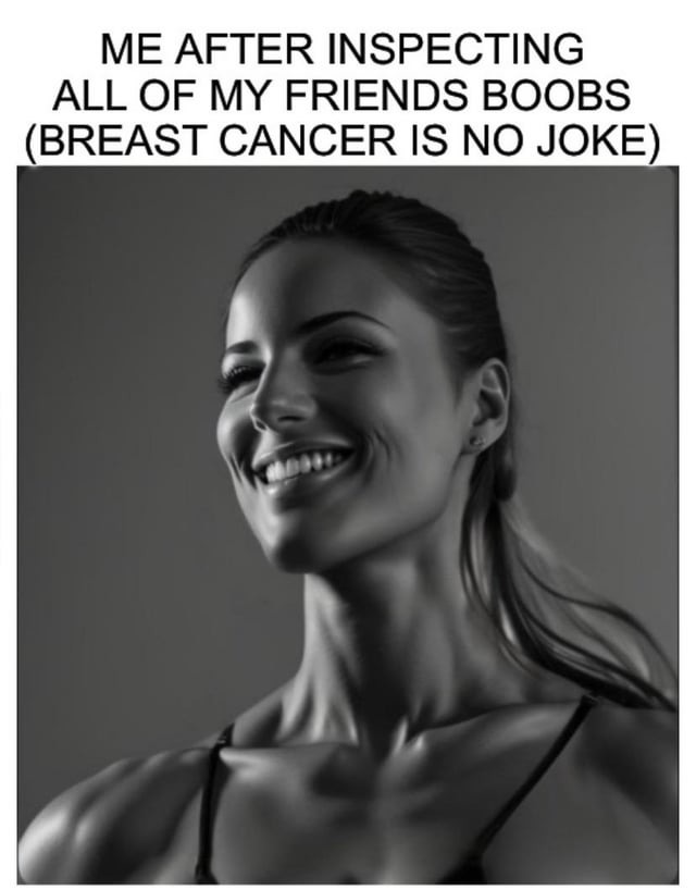 Breast cancer is no joke - meme