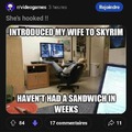 Introduce you wife to Skyrim and