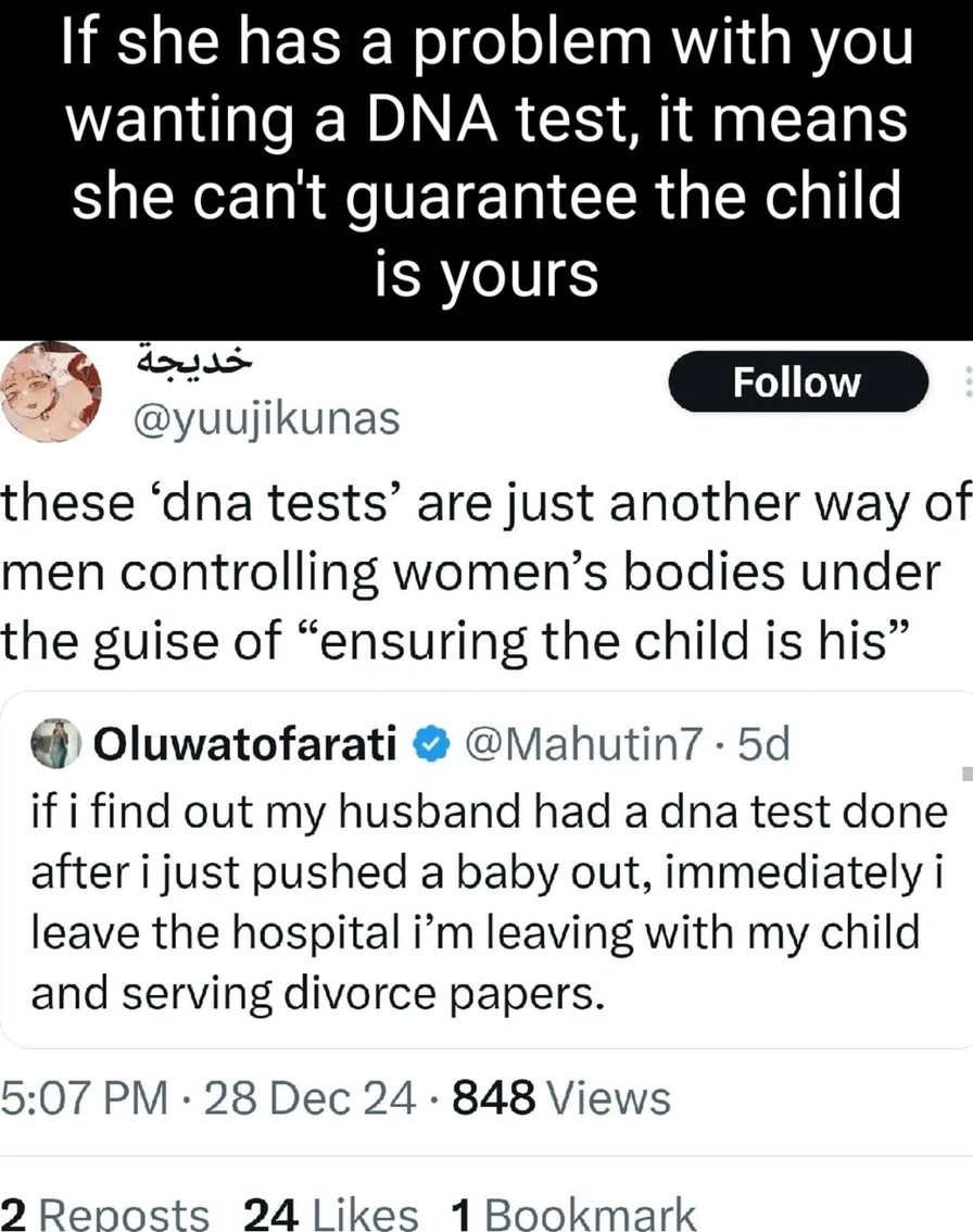 If she’s against a DNA test… well, that’s a test in itself - meme