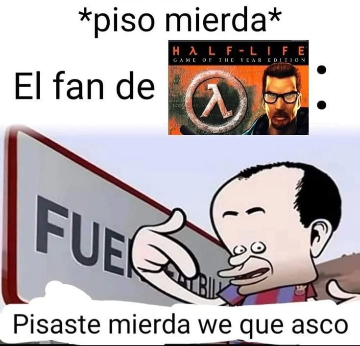 Editado porque a Half life se le respeta - meme