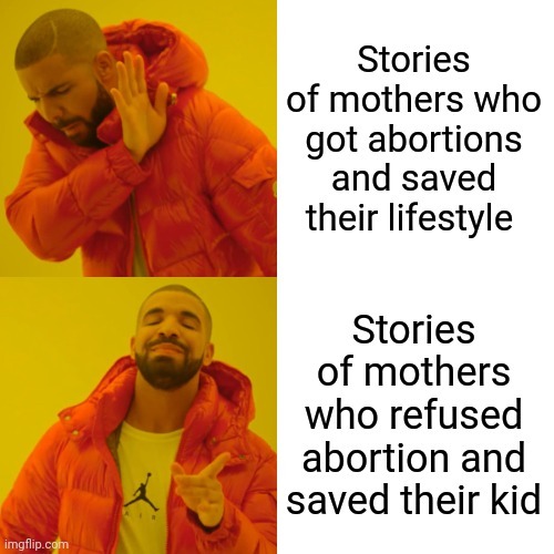 They just make better stories - meme