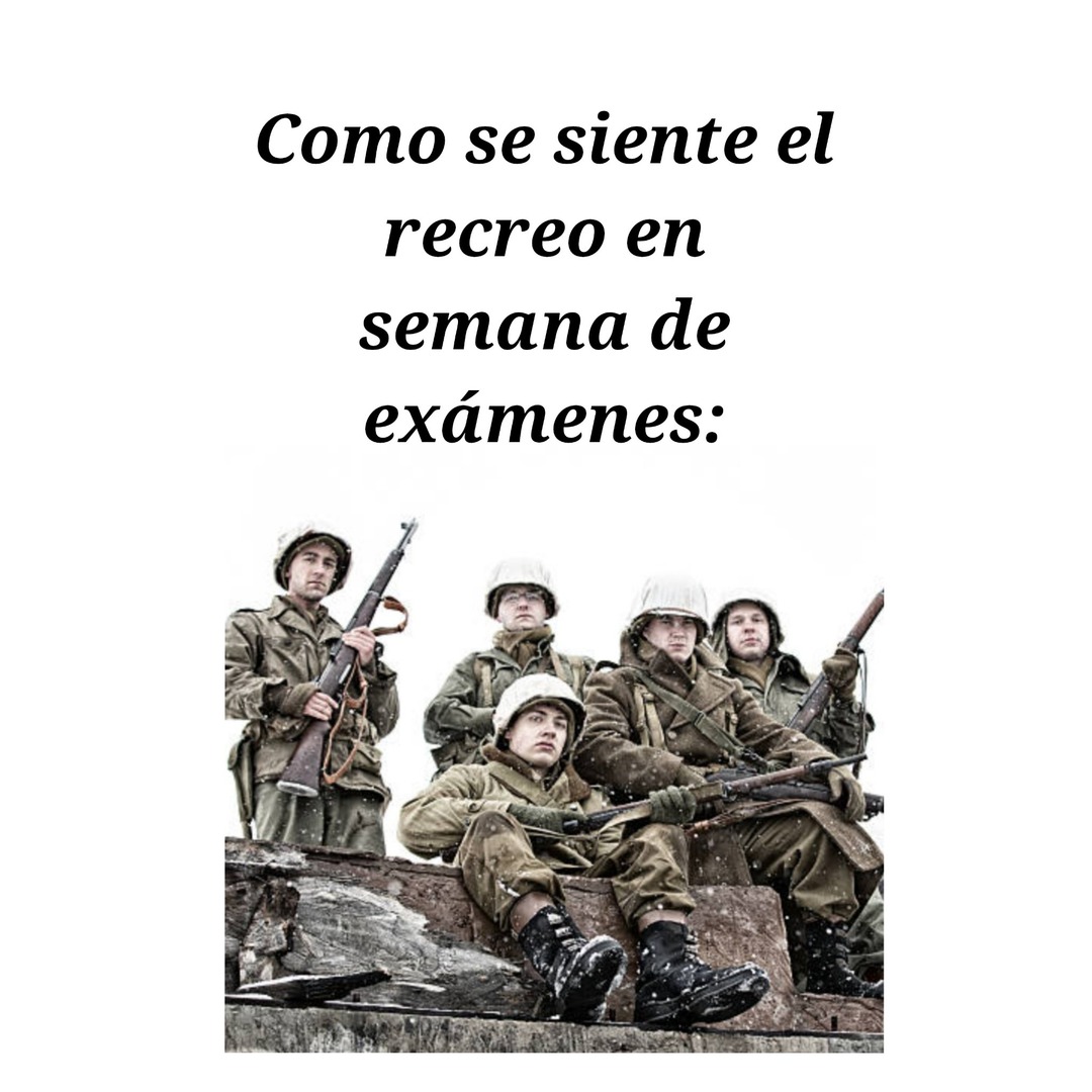 Como se siente el recreo en semana de exámenes: - meme