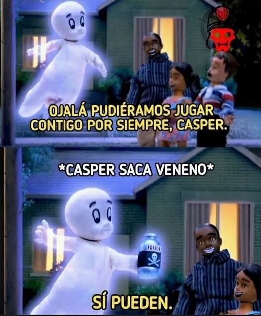 Casper queríamos jugar contigo no que sacaras veneno - meme