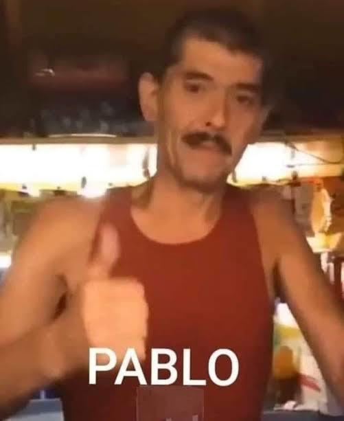 Pablo - meme