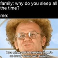why do you sleep all the time