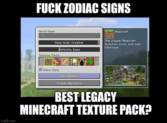 Best legacy Minecraft texture pack? - meme