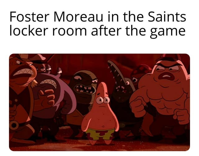 Foster Moreau in the Saints locker room - meme